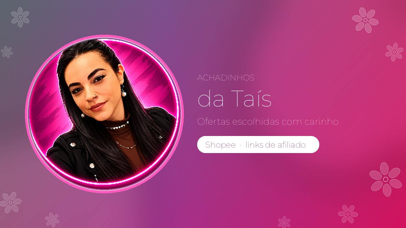 Achadinhos da Taís. Ofertas escolhidas com carinho. Links de afiliado.